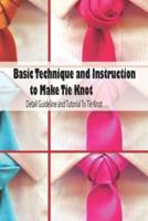 Basic Technique and Instruction to Make Tie Knot