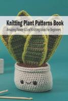 Knitting Plant Patterns Book