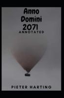 Anno Domini 2071 Annotated