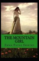 The Mountain Girl Illustrated