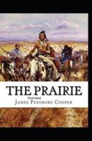 The Prairie Illustrated