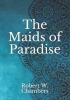 The Maids of Paradise