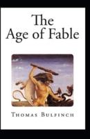 Age of Fable (Illustrated Edition)