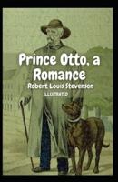 Prince Otto, a Romance Illustrated