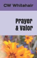 Prayer & Valor