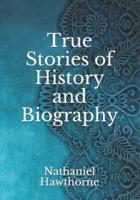 True Stories of History and Biography