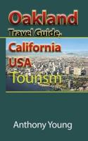 Oakland Travel Guide, California USA: Tourism