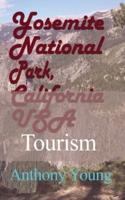 Yosemite National Park, California USA: Tourism