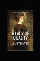 A Lady of Quality Illustrated