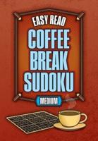Easy Read Coffee Break Sudoku - Medium