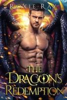 The Dragon's Redemption: A Dragon Shifter Romance
