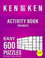 Ken=Ken Activity Book For Adult 600 Puzzles 4X4 5X5 6X6 7X7 8X8 9X9 Easy