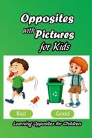 Opposites With Pictures for Kids