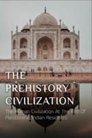The Prehistory Civilization; The Human Civilization At The End Of Pleistocene, Indian Residents