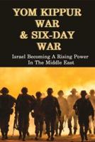 Yom Kippur War & Six-Day War