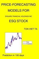 Price-Forecasting Models for Esquire Financial Holdings Inc ESQ Stock