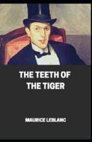 The Teeth of the Tiger Illustrated