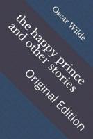 The Happy Prince and Other Stories