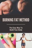 Burning Fat Method