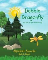 Debbie Dragonfly: And her super-fast wings