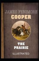 The Prairie illustrated