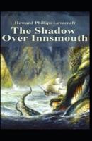 The Shadow Over Innsmouth Illustrated