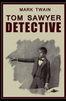 Tom Sawyer, Detective Illustrated