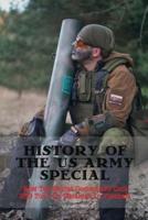 History Of The Us Army Special Forces