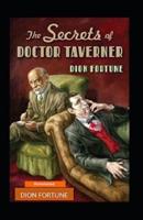 The Secrets of Dr. Taverner (Annotated)