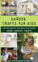 Garden Crafts for Kids