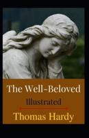 The Well-Beloved Illustrated