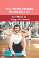 The Effective Training Has On Belly Fat