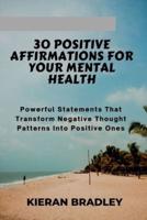 30 Positive Affirmations for Your Mental Health