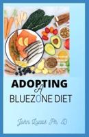 Adopting a Bluezone Diet