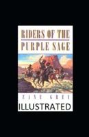 Riders of the Purple Sage Illustrated