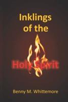 Inklings of the Holy Spirit