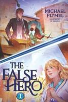 The False Hero, Volume 1