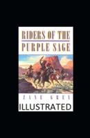 Riders of the Purple Sage Illustrated