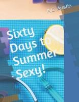 Sixty Days to Summer Sexy!