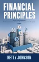 Financial Principles: The Key to Personal Wealth   The Success Secrets - An Assured Road to Happiness and Prosperity - Book 2