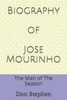 Biography of Jose Mourinho
