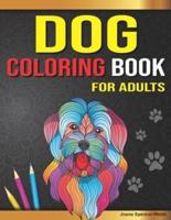 Dog Coloring Book for Adults: Dog Coloring Book, Gorgeous Dog Lover Coloring Pages for Relaxation and Stress Relief