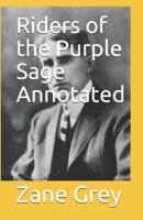 Riders of the Purple Sage Annotated