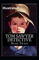 Tom Sawyer, Detective Illustrated