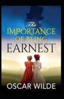 The Importance of Being Earnest by Oscar Wilde Illustrated Edition