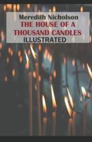 The House of a Thousand Candles (ILLUSTRATED)