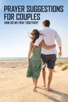 Prayer Suggestions For Couples