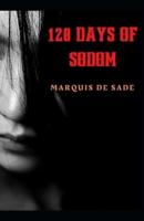120 Days Of Sodom Marquis De Sade [Annotated]
