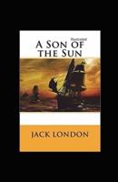 A Son of the Sun Illustrated