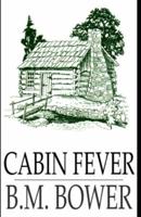 Cabin Fever (Illustrated)
